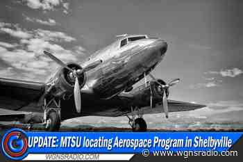 UPDATE: MTSU Making Strides in the move of their Aerospace Program from Murfreesboro to Shelbyville - Wgnsradio