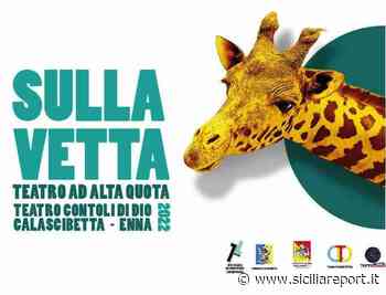 Calascibetta: ritorna “Sulla Vetta”, la rassegna teatrale organizzata da Rete Latitudini - siciliareport.it