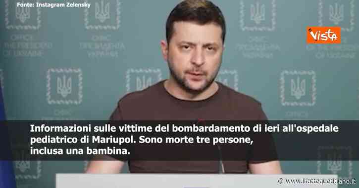 Guerra Russia-Ucraina, Zelensky: “Mosca mente quando dice che all’ospedale di Mariupol non c’erano persone. Morta anche una bambina”