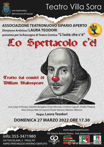 Frascati | Il comico di Shakespeare in scena a Villa Sora - ilmamilio.it - L'informazione dei Castelli romani