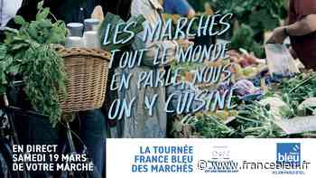 La tournée des marchés - En direct du marché central de Nancy le 19 mars - France Bleu