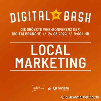 Regional punkten: Mit dem Digital Bash – Local Marketing by Offerista - OnlineMarketing.de