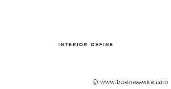 Interior Define Solidifies C-Suite With New Hires Amidst Massive Retail Expansion - Business Wire