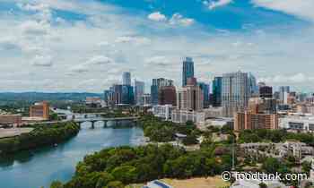 18 Organizations Leading the Way to a Better Food Future in Austin, Texas – Food Tank - Food Tank