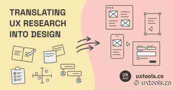 Translating User Research Into Design