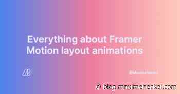 Everything about Framer Motion layout animations