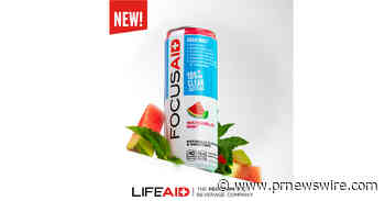 LIFEAID Beverage Co. Welcomes to Market the Second Flavor of FOCUSAID, Watermelon Mint