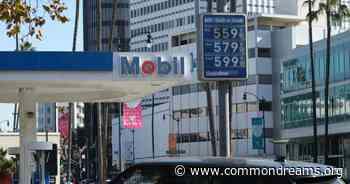 Opinion | Democrats in Congress Want Windfall Tax on Big Oil, Consumer Rebates, and Cheap Green Energy - Common Dreams