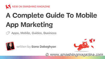 A Complete Guide To Mobile App Marketing