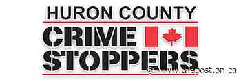 Crime Stoppers seeks public’s help in Huron East - The Post - Ontario
