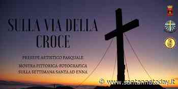 "Sulla via della croce" evento organizzato dall'azione cattolica di Enna per le festività pasquali - Sant'Anna Today