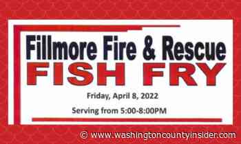 Fillmore Fire & Rescue Fish Fry is Friday, April 8, 2022 - washingtoncountyinsider.com