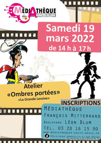 Atelier “Ombres portées Médiathèque François Mitterrand – Annoeullin samedi 19 mars 2022 - Unidivers