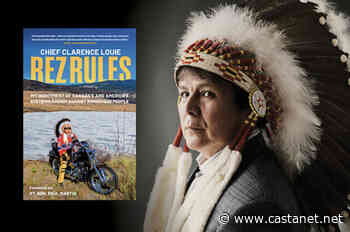 Osoyoos Indian Band Chief Clarence Louie to speak at Penticton's Okanagan College on new book Rez Rules - Penticton News - Castanet.net