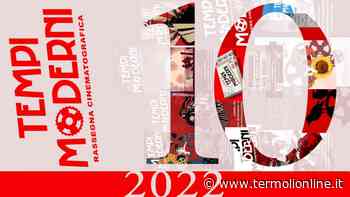 Andiamo al Cinema: Tempi Moderni 10, rassegna da Oscar e di pace - Termoli Online