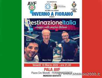“Destinazione Italia”, venerdì 18 marzo al Pala AVF di Fiorano - sassuolo2000.it - SASSUOLO NOTIZIE - SASSUOLO 2000