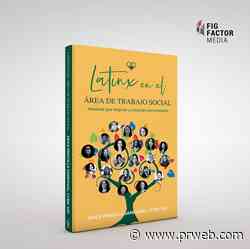 Virtual Book Launch Announced for Spanish Translation of Latinx in Social Work - PR Web