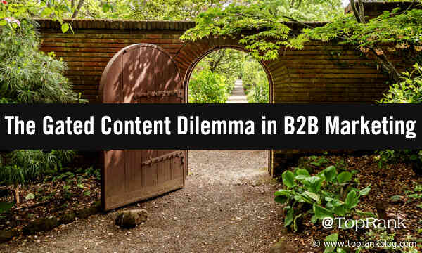 The Gated Content Dilemma in B2B Marketing: Here Are the Best Practices