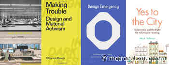 10 Architecture and Design Books to Add to your Spring Reading List - Metropolis - Metropolis Magazine