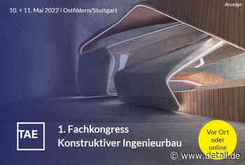 1. Fachkongress Konstruktiver Ingenieurbau - DETAIL.de - das Architektur und Bau-Portal