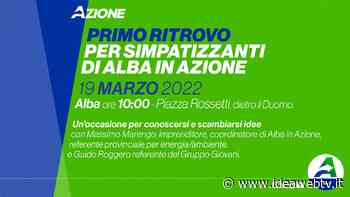Alba in Azione incontra i simpatizzanti per parlare di energia e ambiente - IdeaWebTv
