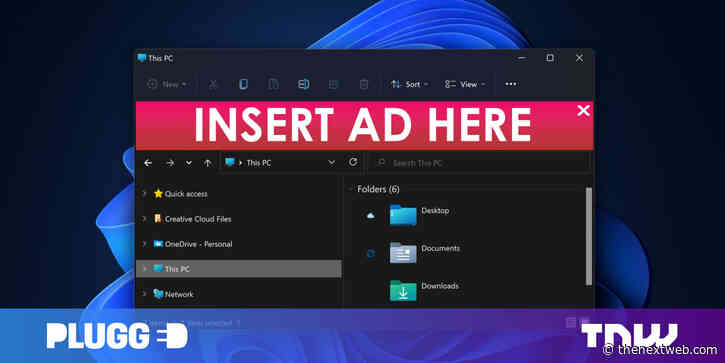 Dear Microsoft, putting ads in the Windows 11 File Explorer is a very dumb idea