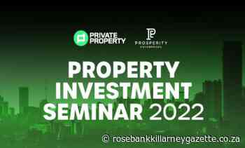 Property investment seminar 2022 - Rosebank Killarney Gazette