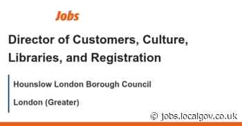 Director of Customers, Culture, Libraries, and Registration job with Hounslow London Borough Council | 158462 - LocalGov