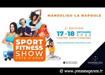 MANDELIEU LA NAPOULE : Le salon du fitness devient sport fitness show - La lettre économique et politique de PACA - Presse Agence