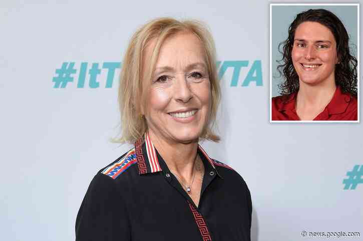 Martina Navratilova says trans swimmer Lia Thomas should have an 'asterisk' next to her name - New York Post