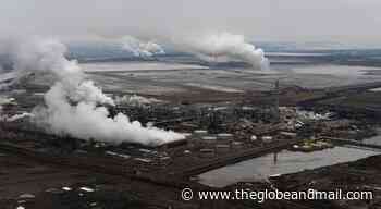 Opinion: Ottawa must mandate oil sands producers to align with its emissions plans - The Globe and Mail