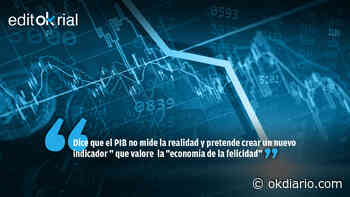 Sánchez se inventa la «economía de la felicidad»: sin un euro, pero contentos - Okdiario