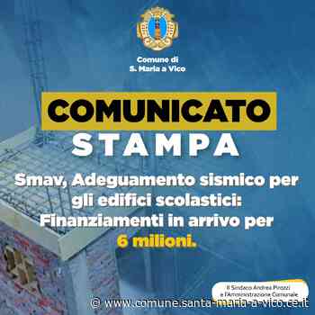 Comunicato Stampa: Finanziamenti per Adeguamento Sismico - Comune di Santa Maria a Vico