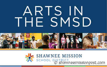 SMSD News: Celebrating the arts in the SMSD - Shawnee Mission Post