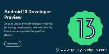 Google releases Android 13 Developer Preview 2