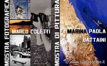 Il fotografo Marco Coletti e la pittrice Marina Paola Battaini in mostra a Grantola - Luino Notizie