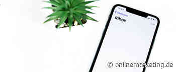 7 Trends für ein erfolgreiches E-Mail Marketing 2022 - OnlineMarketing.de