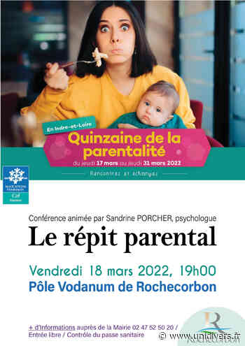 Conférence – Le répit parental Rochecorbon vendredi 18 mars 2022 - Unidivers