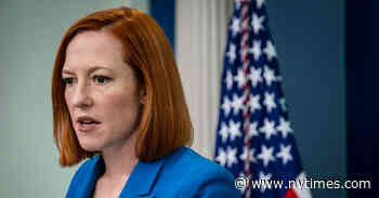 Jen Psaki, White House Press Secretary, Tests Positive for Coronavirus - The New York Times