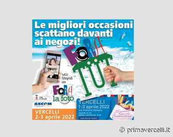Ad aprile torna il "FORA TUT": l'appuntamento dell'anno - Prima Vercelli
