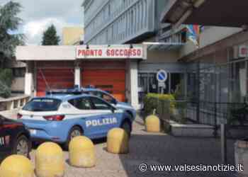 Vercelli: insulti, calci e aggressioni al personale sanitario - valsesianotizie.it
