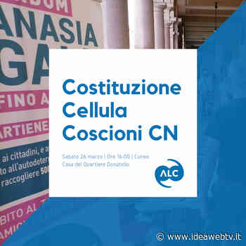 A Cuneo l’assemblea costitutiva della Cellula Coscioni CN – Provincia Granda - IdeaWebTv