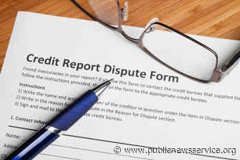 Advocates: CA Bill Triggers Anti-Consumer Credit Reporting Loophole - Public News Service
