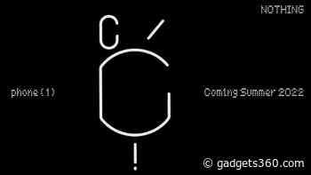 Nothing Phone 1 India Launch Set for Q3 2022, to Feature the ‘Best of Pure Android’ and Snapdragon SoC