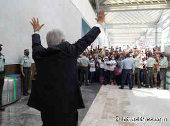 El AIFA como escenografía del relato populista - LetrasLibres.com