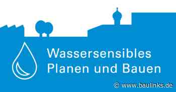Symposium „Wassersensibles Planen und Bauen“ am 9. Mai 2022 als kostenloser Livestream