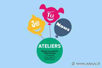 Ateliers Je, Tu, Nous - Ville de Nancy