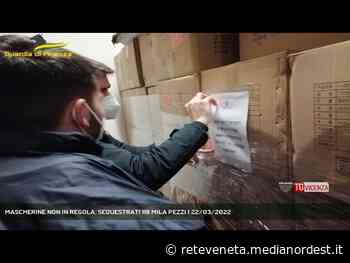 SCHIO | MASCHERINE NON IN REGOLA, SEQUESTRATI 118 MILA PEZZI - Rete Veneta