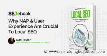 Why NAP & User Experience Are Crucial To Local SEO via @sejournal, @TaylorDanRW