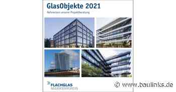 Flachglas MarkenKreis stellt 2021er Referenzen seiner Objektberatung vor